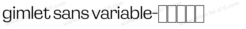 gimlet sans variable字体转换